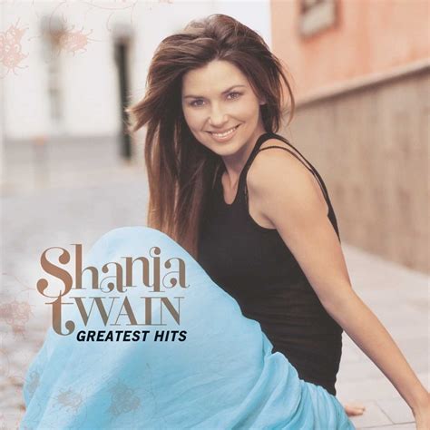 Shania Twain Greatest Hits Music You