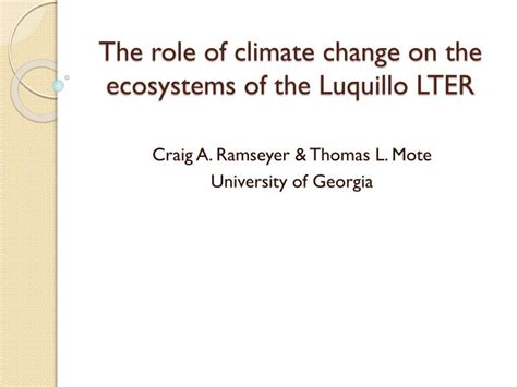 Ppt The Role Of Climate Change On The Ecosystems Of The Luquillo Lter