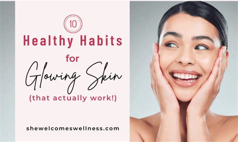 10 Healthy Habits For Glowing Skin That Actually Work