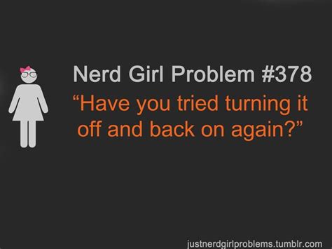 Nerd Girl Problems Nerd Girl Problems Nerd Problems Nerd Girl
