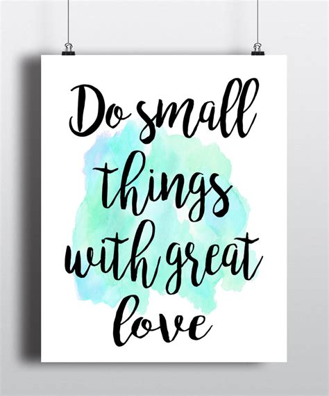 Do Small Things With Great Love Mother Teresa Quote Print Unframed