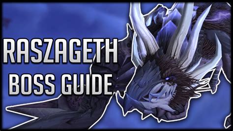 Raszageth Raid Guide Normal Heroic Vault Of The Incarnates Boss Guide Youtube