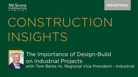 The Importance Of Design Build On Industrial Projects Mcshane