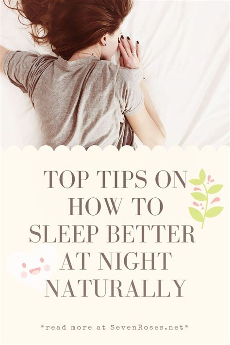 Tips On How To Sleep Better At Night Naturally Seven Roses Better