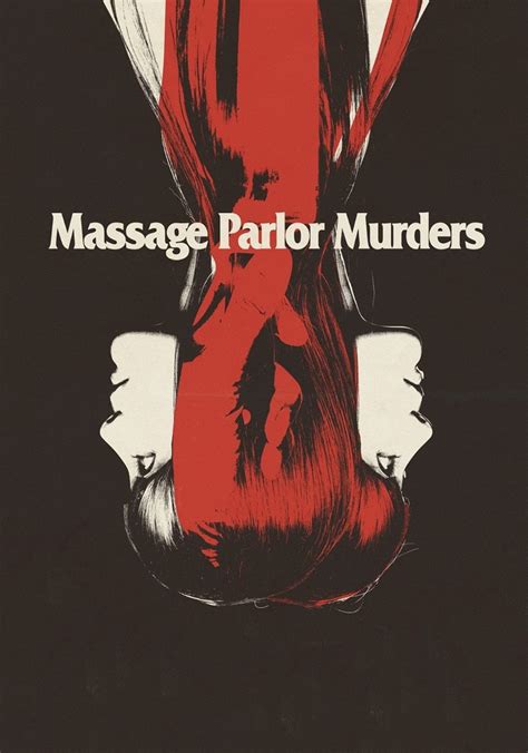 Massage Parlor Murders Filme Veja Onde Assistir