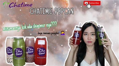 And for our grand opening on november 3rd & 4th and buy 2, get 1 free! POPCAN SHIMMER | MENU TERBARU CHATIME | REVIEW MINUMAN ...