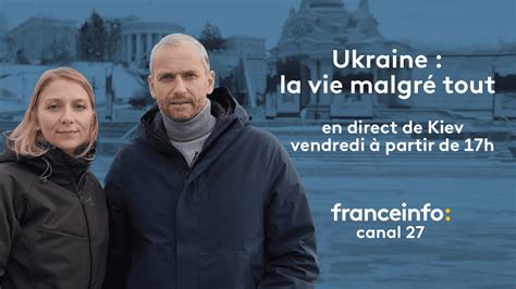 Ukraine La Vie Malgré Tout Franceinfo Propose Une édition Spéciale