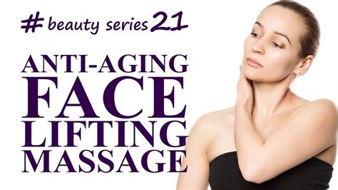 Anti Aging Face Lifting Massage Full Basic Complex Youtube