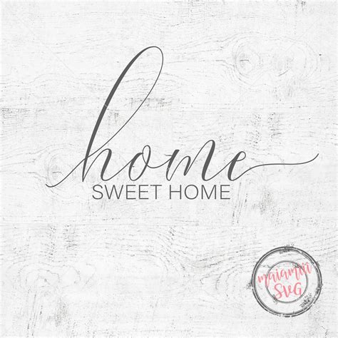 Home Sweet Home Svg File Cricut File Home Svg Wood Sign Farmhouse Decor