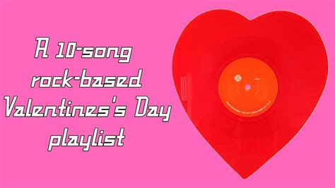 A 10 Song Rock Based Valentines Day Playlist Zeppelin Doors And