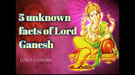 5 Unknown Facts About Lord Ganesh Part 1 Youtube