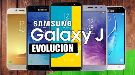 Evolución De Los Samsung Galaxy J Hasta 2019 J1 J2 J3 J4 J5 J6