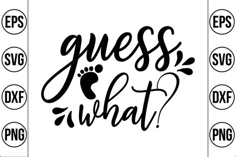 Guess What Svg Cut File By Teebusiness Thehungryjpeg