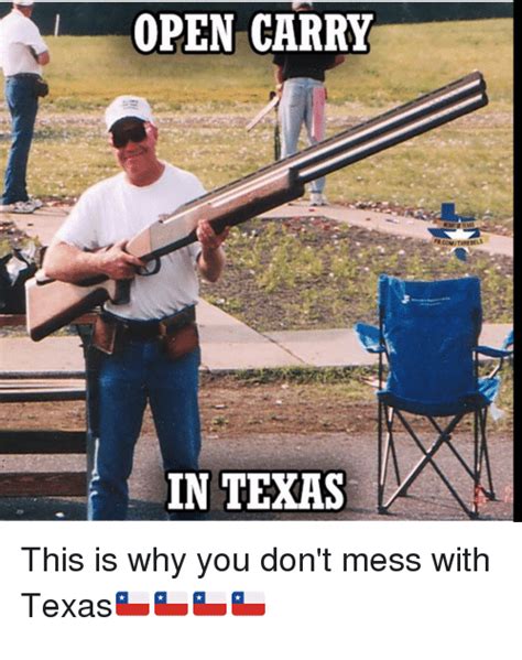 Open Carry In Texas This Is Why You Dont Mess With Texase Texas Meme