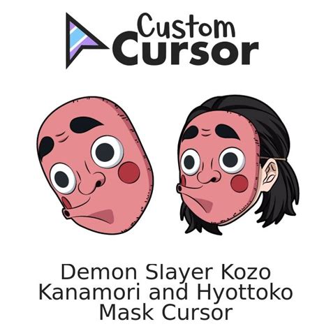 Demon Slayer Kozo Kanamori And Hyottoko Mask Cursors Custom Cursor In