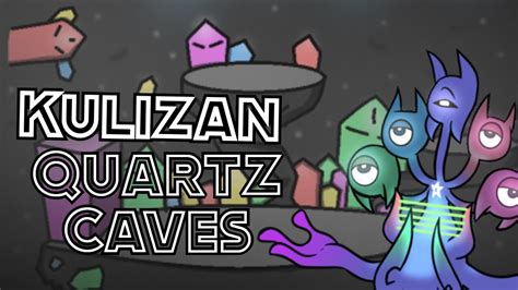 Kulizan Animated Quartz Caves Youtube