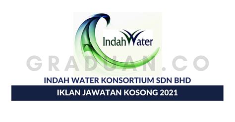 Mereka yang berminat boleh sertai kami. Permohonan Jawatan Kosong Indah Water Konsortium Sdn Bhd ...