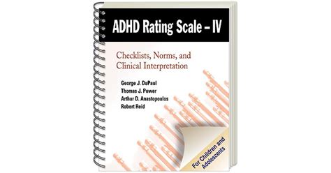 Adhd Rating Scale Iv For Children And Adolescents Checklists Norms