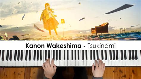 Kanon Wakeshima Tsukinami Piano Cover Dedication 715 Youtube