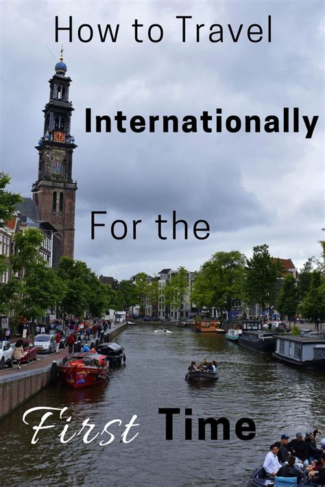 How To Travel Internationally For The First Time International Travel