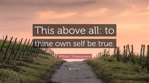 William Shakespeare Quote “this Above All To Thine Own Self Be True” 12 Wallpapers Quotefancy