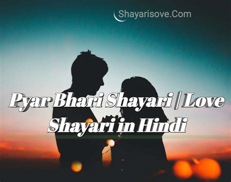 Pyar Bhari Shayari Love Shayari In Hindi Shayarisove
