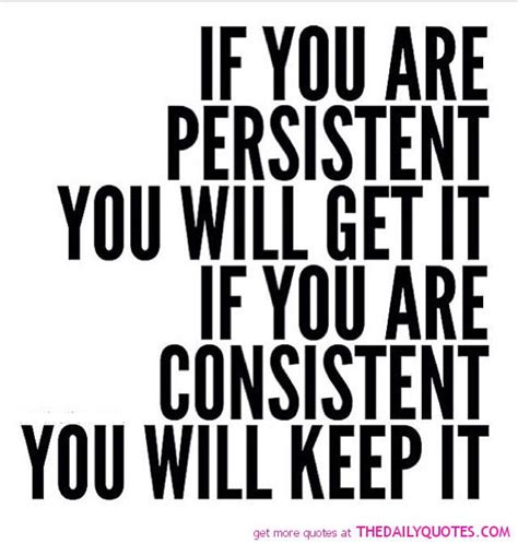 Quotes About Being Persistent Quotesgram