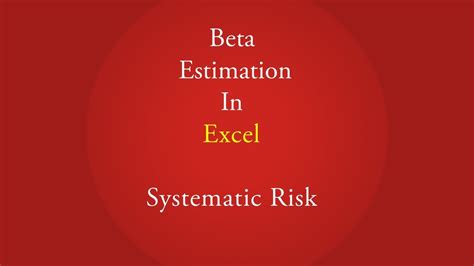 Systematic Risk Beta Of A Stock Beta Estimation In Excel Youtube