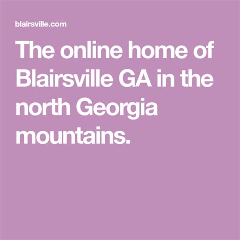 The Online Home Of Blairsville Ga In The North Georgia Mountains