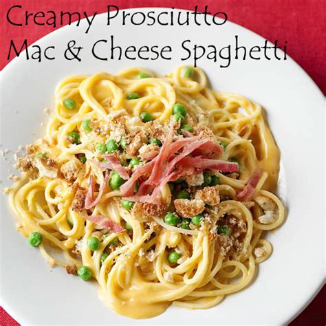 My Favorite Things Creamy Prosciutto Mac And Cheese Spaghetti