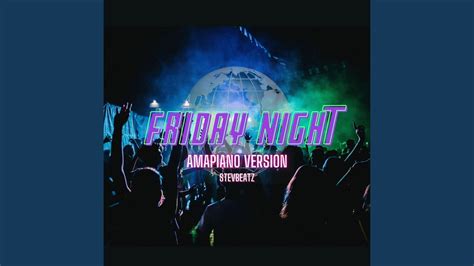 Friday Night Amapiano Version Youtube