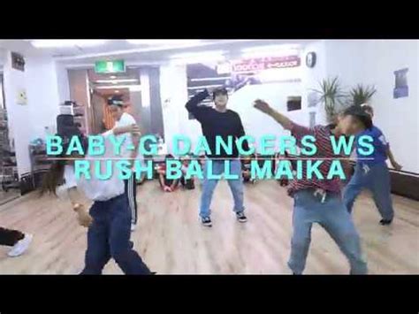 Rush Ball Maikababy G Dancers Workshop Kansai Youtube