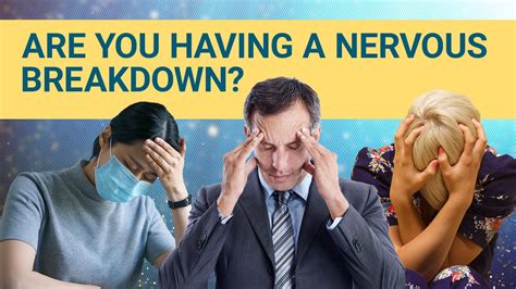 7 Signs Youre Having A Nervous Breakdown Deepdives Health Youtube