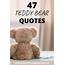 47 Teddy Bear Quotes And Images  Someone Sent You A Greeting