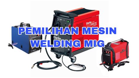 Alibaba.com offers 74 mesin welding mig products. Pemilihan Mesin Welding MIG - YouTube