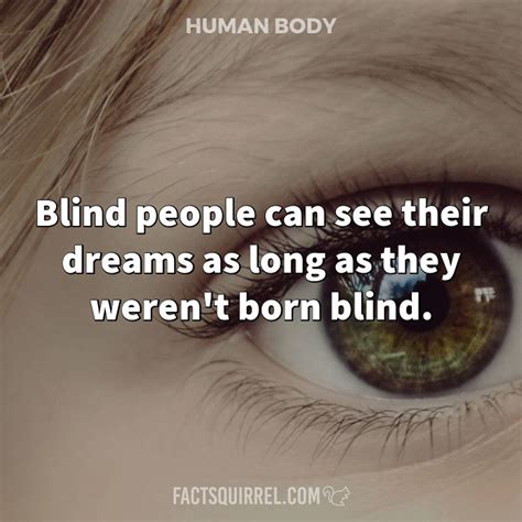 Blind People Can See Their Dreams As Long As They Werent Born Blind