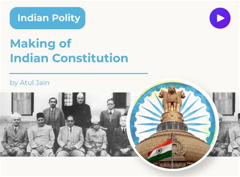Making Of Indian Constitution Upsc Pathshala