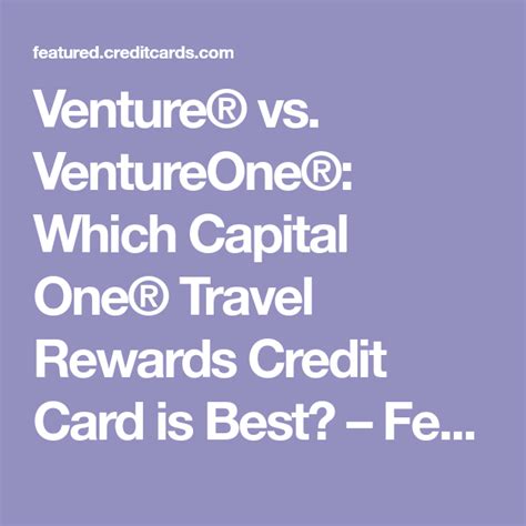 If the credit card you use to rent a car provides collision insurance, you may be covered in case a fender bender interrupts the family camping trip. Venture® vs. VentureOne®: Which Capital One® Travel ...