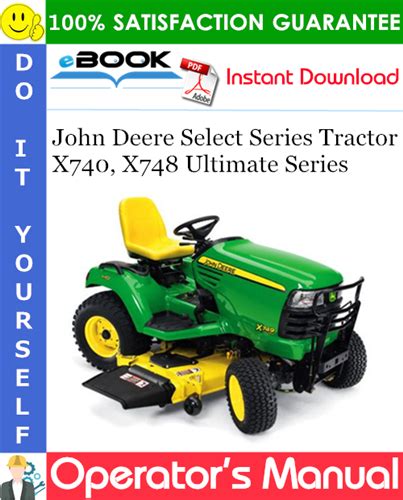 John Deere Select Series Tractor X740 X748 Ultimate Series Operators