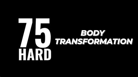 75 hard body transformation youtube