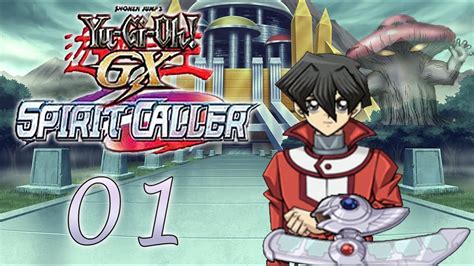 Yu Gi Oh Gx Spirit Caller Part A Lucky Start Youtube