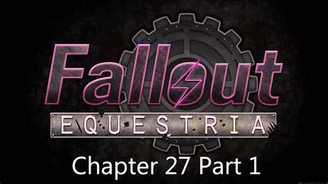Choosing a selection results in a full page refresh. Fallout Equestria - Chapter 27 - Part 1 - YouTube