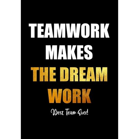 Thank You Ts Teamwork Makes The Dream Work Best Team Ever Team