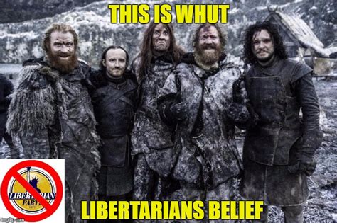 Stop The Libertarians Imgflip