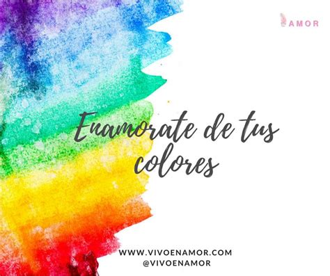 Los Colores Que Usan Son Como Vibras 2020 Frases De Colores Frases