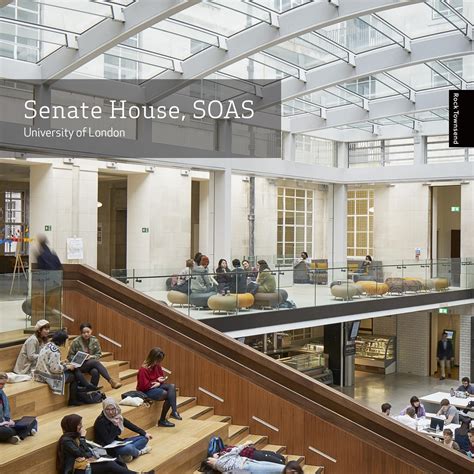 Senate House Soas University Of London By Rock Townsend Architects