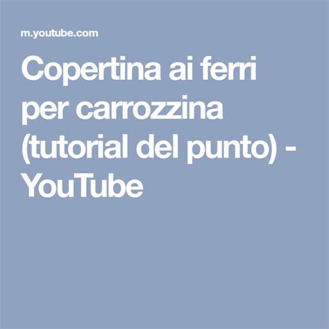 E ho usato 5 gomitoli da 50 gr. Copertina ai ferri per carrozzina (tutorial del punto ...