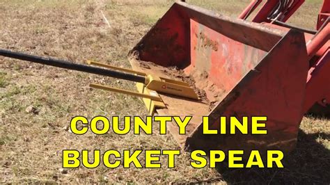 County Line Bucket Mount Hay Spear~install And Review Youtube