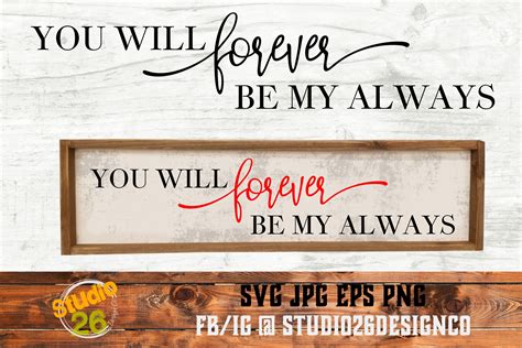You Will Forever Be My Always 2 Files Svg Png Eps