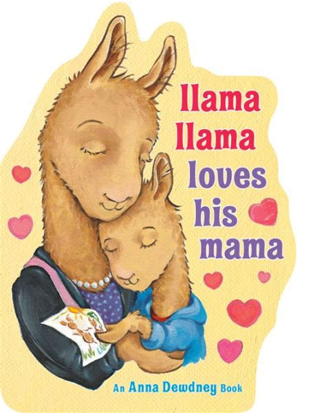 Llama Llama Loves His Mama By Anna Dewdney Board Book Barnes And Noble®